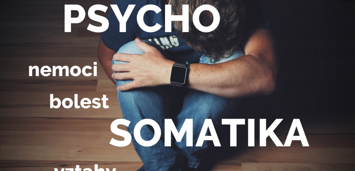 Psychosomatika – nešťastný muž, strach, nemoc, bolest, vztahy, stres