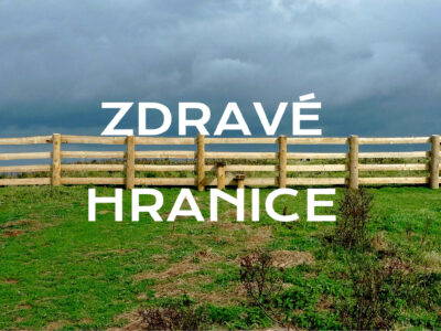 jak nastavit hranice - zdravé hranice