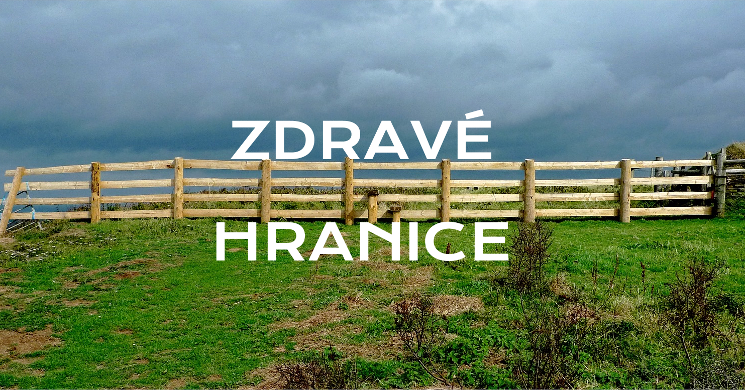 jak nastavit hranice - zdravé hranice