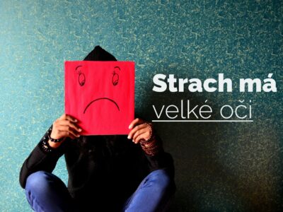 strach má velké oči
